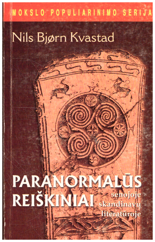 Paranormalūs reiškiniai senojoje skandinavų literatūroje - Nils Bjørn Kvastad