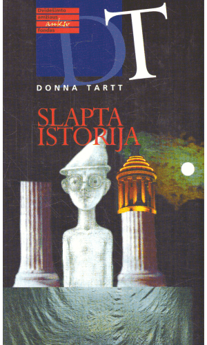 Slapta istorija - Donna Tartt