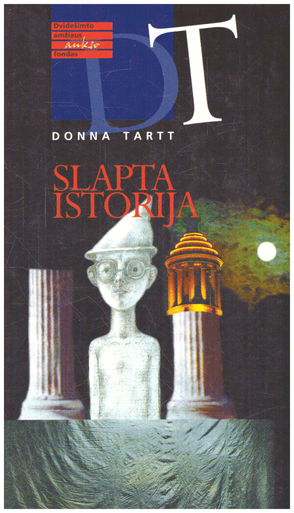 Slapta istorija - Donna Tartt