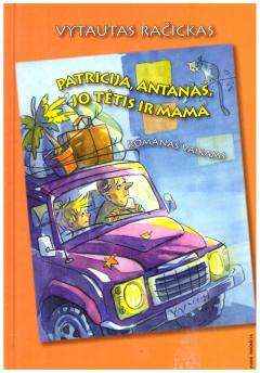 Patricija, Antanas, jo tėtis ir mama - Vytautas Račickas (su autoriaus dedikacija, autografu)