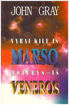 Vyrai kilę iš Marso, moterys-iš Veneros - John Gray
