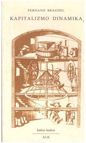 Kapitalizmo dinamika - Fernand Braudel