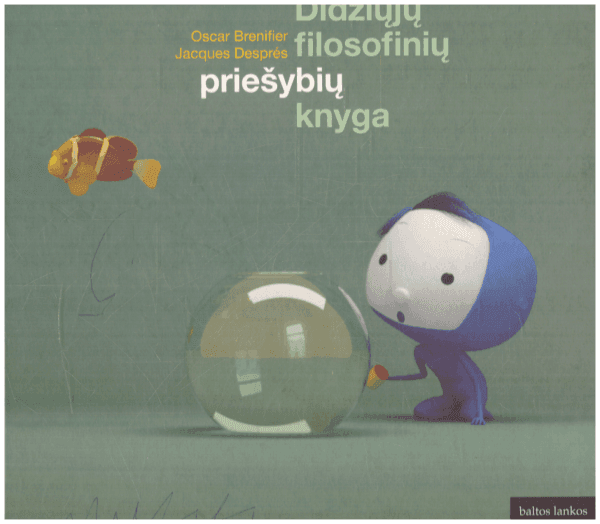 Didžiųjų filosofinių priešybių knyga - Oscar Brenifier, Jacques Despres