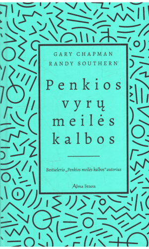 Penkios vyrų meilės kalbos - Gary Chapman, Randy Souther