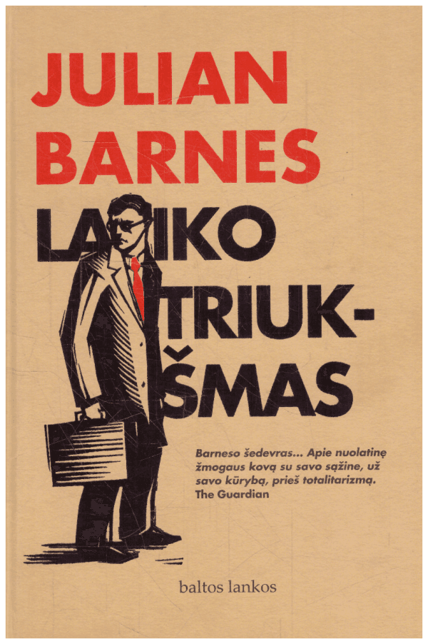 Laiko triukšmas - Julian Barnes