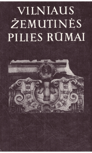 Vilniaus žemutinės pilies rūmai (3 tomas): 1990-1993 m. tyrimai