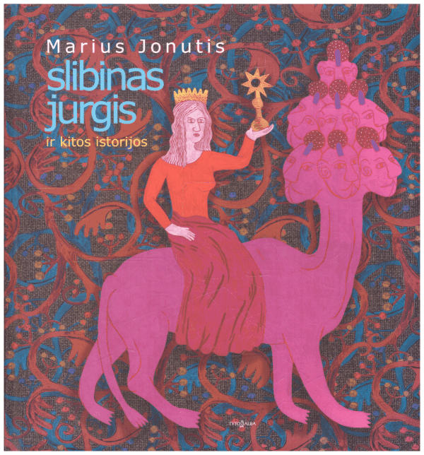 Slibinas Jurgis ir kitos istorijos - Marius Jonutis