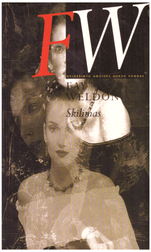 Skilimas - Fay Weldon
