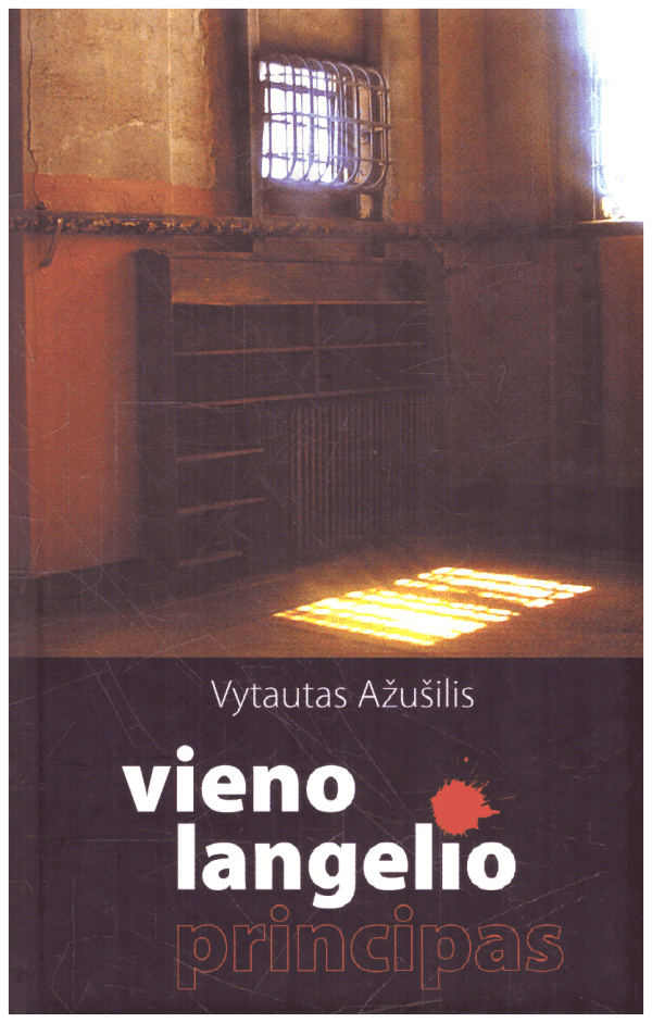 Vieno langelio principas - Vytautas Ažušilis