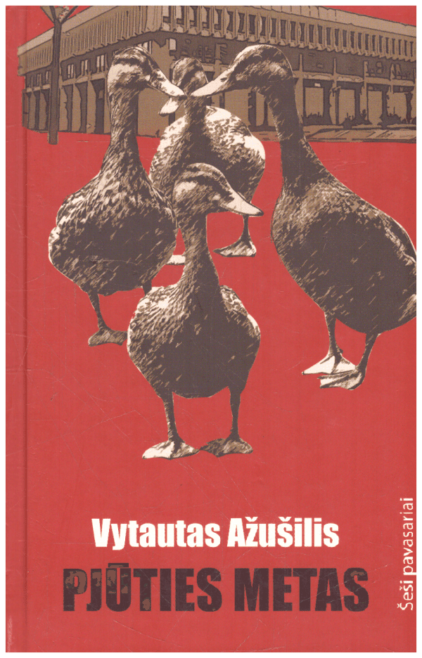 Pjūties metas. Šeši pavasariai (6) - Vytautas Ažušilis