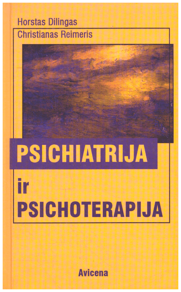 Psichiatrija ir psichoterapija - Horstas Dilingas, Christianas Reimeris