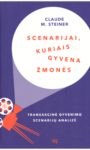 Scenarijai, kuriais gyvena žmonės - Claude M. Steiner