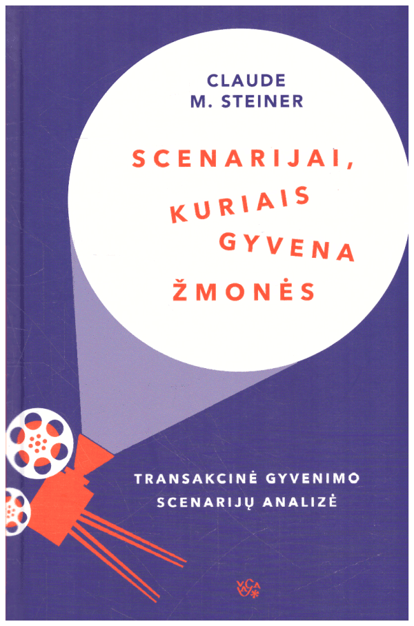 Scenarijai, kuriais gyvena žmonės - Claude M. Steiner