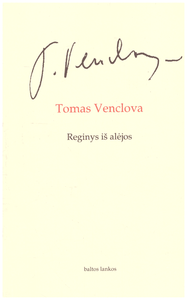Reginys iš alėjos - Tomas Venclova