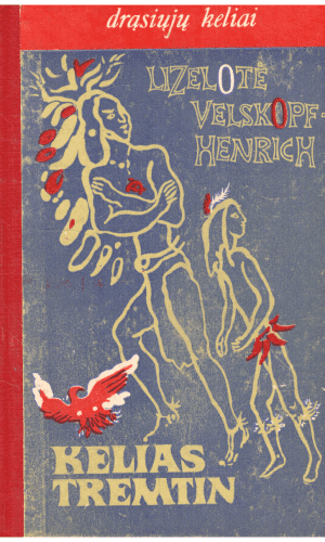 Kelias tremtin – Lizelotė Velskopf-Henrich