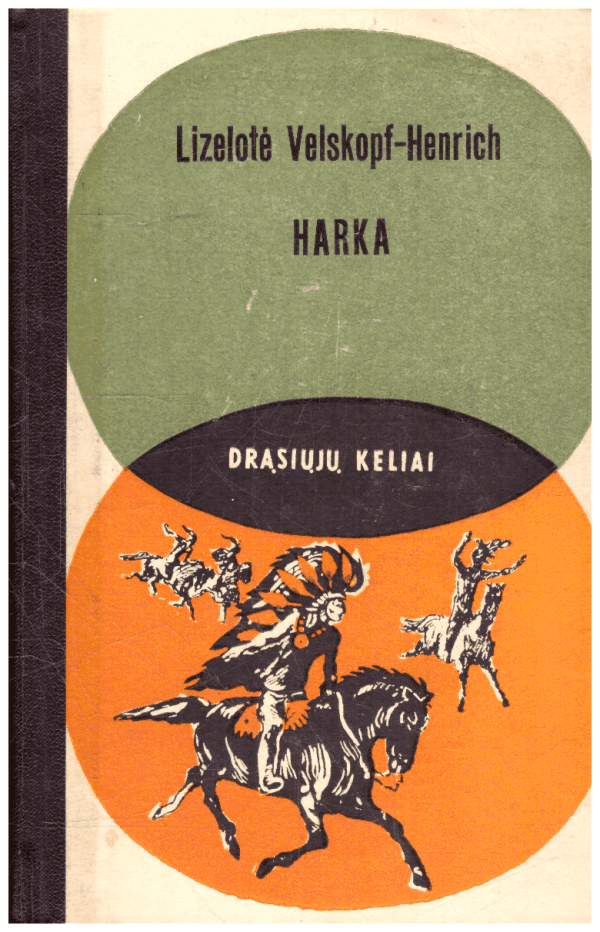 Harka. Drąsiųjų keliai – Lizelotė Velskopf-Henrich