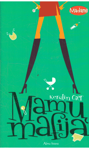 Mamų mafija - Kerstin Gier