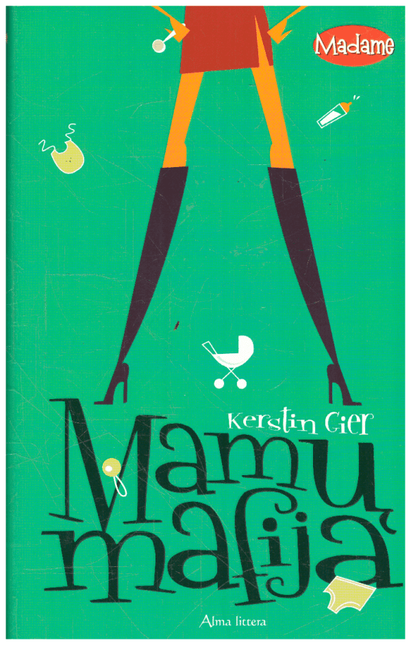 Mamų mafija - Kerstin Gier