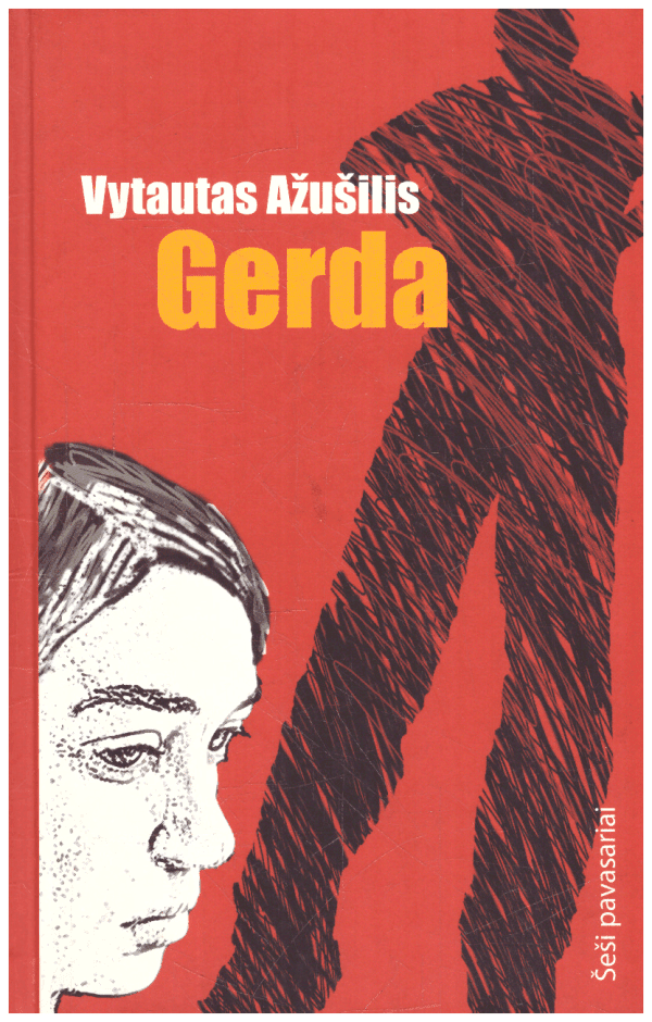 Gerda. Šeši pavasariai (2) - Vytautas Ažušilis