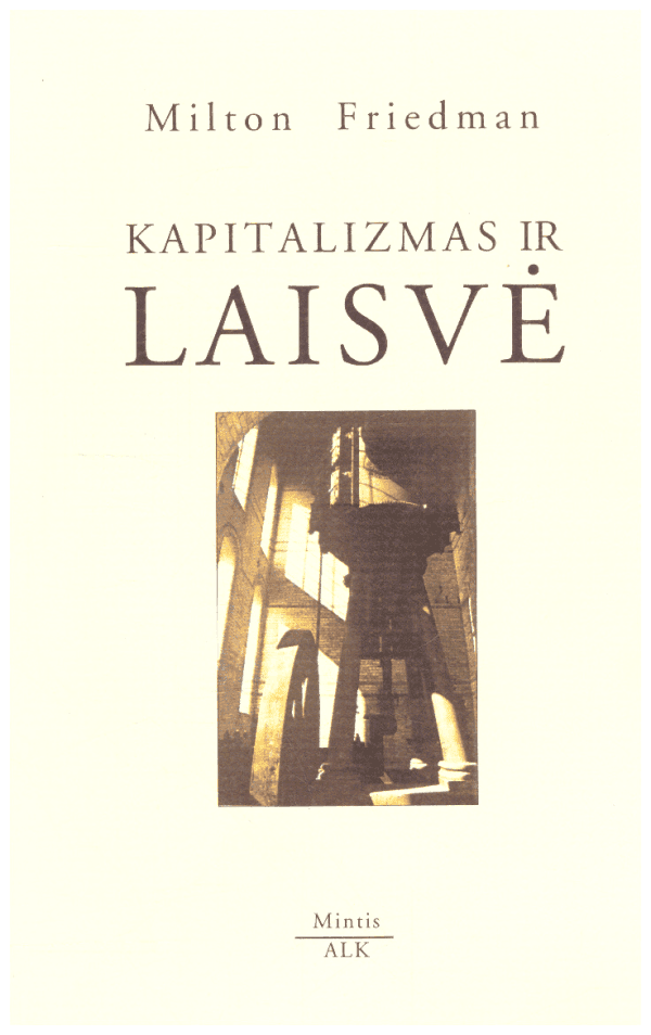 Kapitalizmas ir laisvė - Milton Friedman