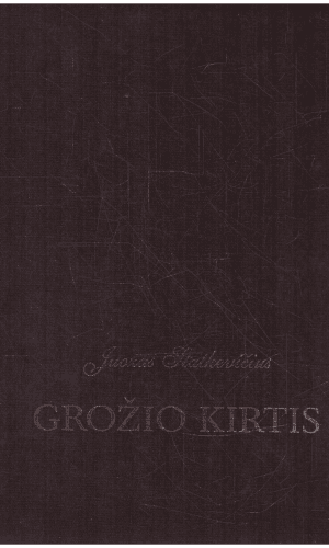 Grožio kirtis - Juozas Statkevičius (su autoriaus dedikacija, autografu)