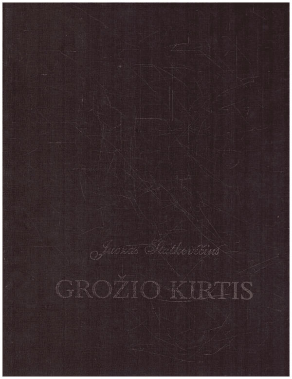 Grožio kirtis - Juozas Statkevičius (su autoriaus dedikacija, autografu)