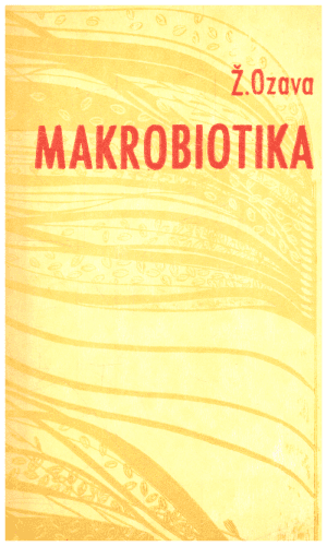 Makrobiotika - Ž. Ozava