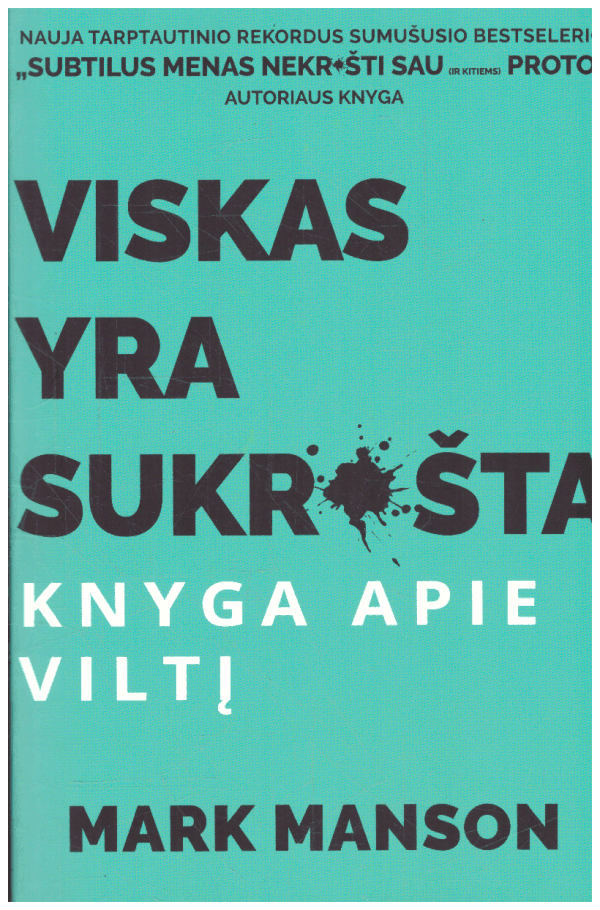 Viskas yra sukrušta. Knyga apie viltį - Mark Manson