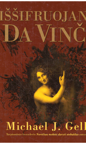 Iššifruojant Da Vinčį - Michael J. Gelb