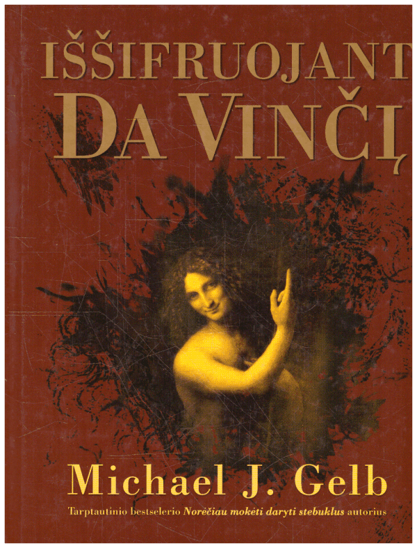 Iššifruojant Da Vinčį - Michael J. Gelb