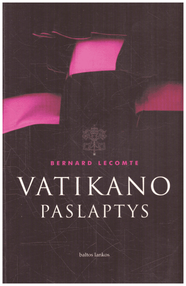 Vatikano paslaptys - Bernard Lecomte