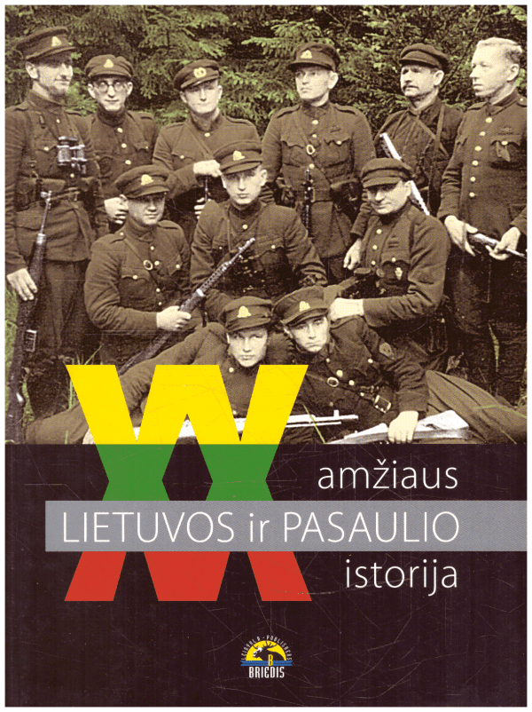 XX a. Lietuvos ir pasaulio istorija - Ignas Kapleris, Antanas Meištas, Karolis Mickevičius, Živilė Tamkutonytė-Mikailienė
