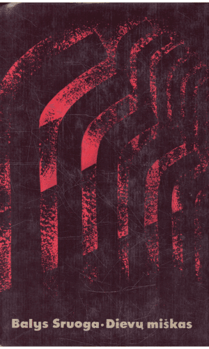 Dievų miškas - Balys Sruoga