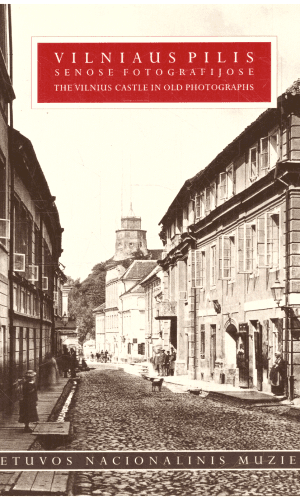 Vilniaus pilis senose fotografijose