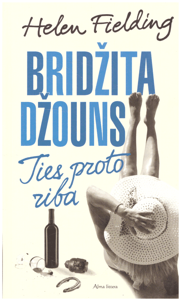 Bridžita Džouns. Ties proto riba - Helen Fielding