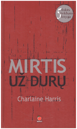Sukė Stekhaus (5 knyga): Mirtis už durų - Charlaine Harris