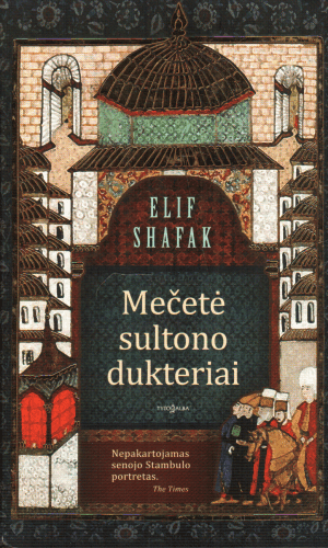 Mečetė sultono dukteriai - Elif Shafak