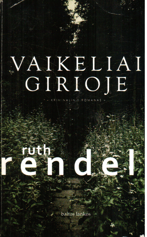Vaikeliai girioje - Ruth Rendell