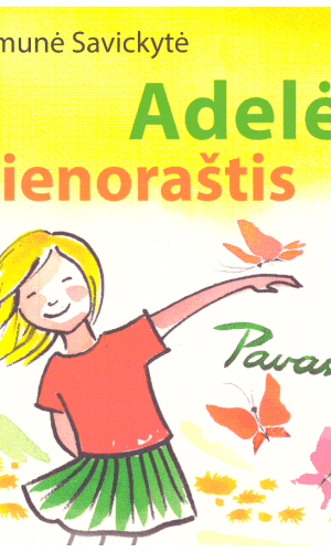 Adelės dienoraštis: Pavasaris - Ramunė Savickytė