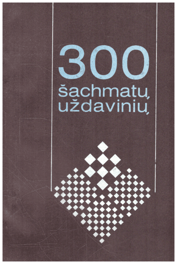 300 šachmatų uždavinių - Henrikas Puskunigis