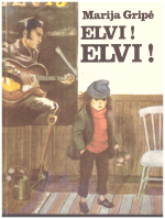 Elvi! Elvi! - Marija Gripė
