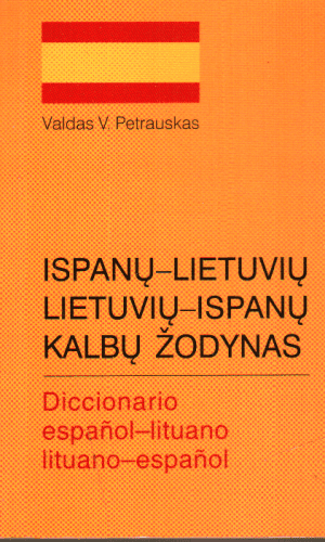 Ispanų-lietuvių lietuvių-ispanų kalbų žodynas (mažas) - Valdas V. Petrauskas