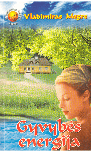 Gyvybės energija (7) - Vladimiras Megre