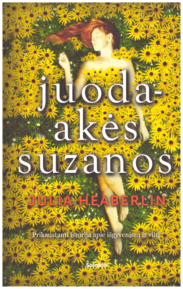 Juodaakės Suzanos - Julia Heaberlin