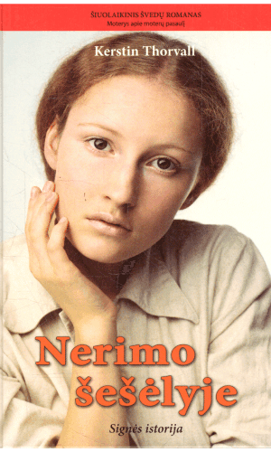 Signės istorija (2): Nerimo šešėlyje - Kerstin Thorvall