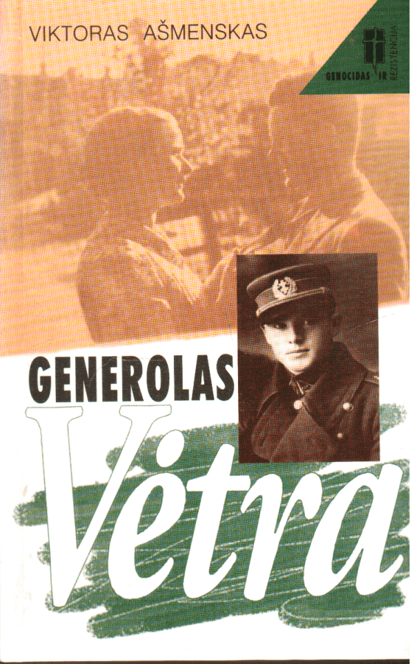 Generolas Vėtra - Viktoras Ašmenskas (su autoriaus dedikacija, autografu)