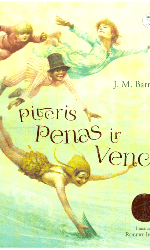 Piteris Penas ir Vendė - J. M. Barrie (viršelio nugarėlė paklijuota)