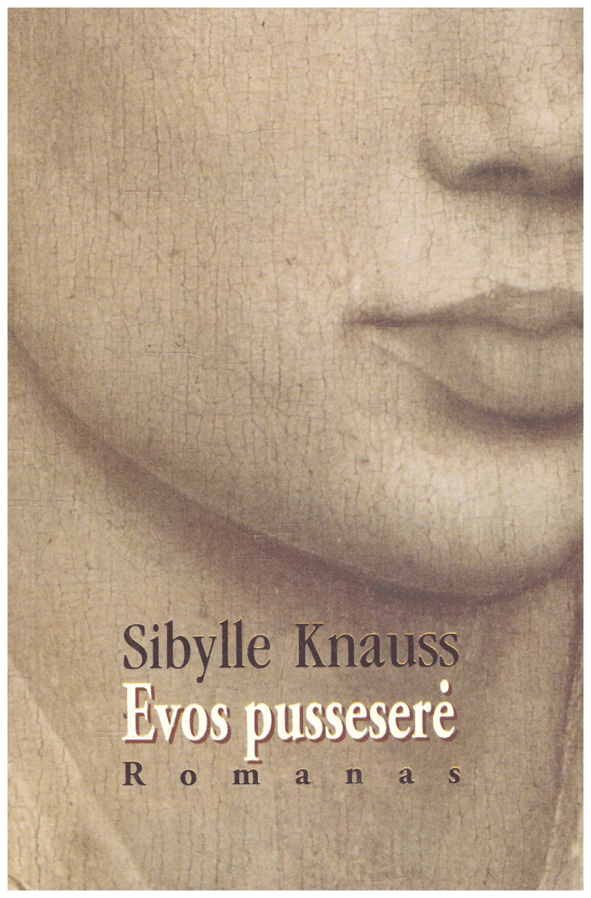 Evos pusseserė - Sibylle Knauss