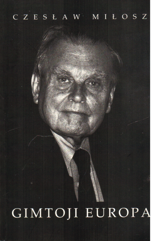 Gimtoji Europa - Czeslaw Milosz