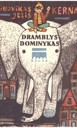 Dramblys Dominykas - Liudvikas Ježis Kernas